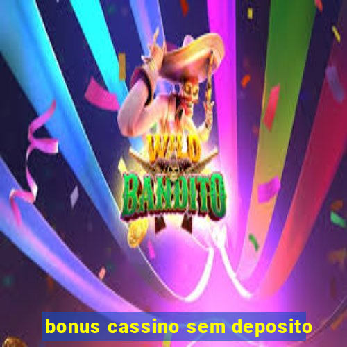 bonus cassino sem deposito